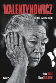 Walentynowicz. Anna szuka raju (1)