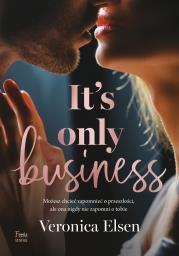 It`s only business. Veronica Elsen