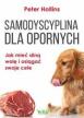 Samodyscyplina dla opornych. Peter Hollins