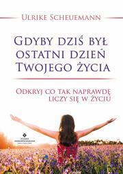 Gdyby dziś był ostatni dzień twojego życia (1)