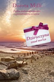Dziewczyna znad morza. Dorota Milli (1)