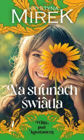 Na strunach światła. Willa pod Kasztanem. Krystyna Mirek