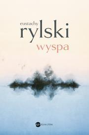 Wyspa. Eustachy Rylski