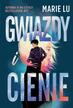 Gwiazdy i cienie. Marie Lu