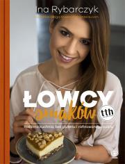 Łowcy smaków. Ina Rybarczyk