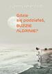 Gdzie się podziałeś Buzzie Adlrine? Johan Harstadt