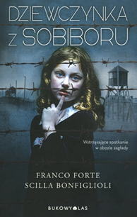 Dziewczynka z Sobiboru. Franco Forte